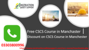 Free CSCS Course in Manchester | Discount on CSCS Course in Manchester